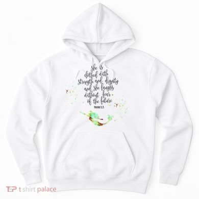 Bible Verse She Is Clothed In Strength And Dignity Mermaid Gift Hoodie