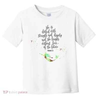 Bible Verse She Is Clothed In Strength And Dignity Mermaid Gift Toddler T-Shirt