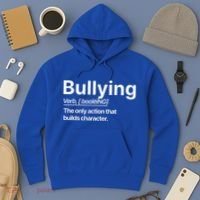Bullying Verb The Only Action That Builds Character Hoodie thumb 3
