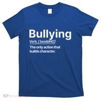 Bullying Verb The Only Action That Builds Character T-Shirt thumb 0