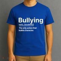 Bullying Verb The Only Action That Builds Character T-Shirt thumb 3