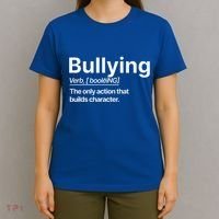 Bullying Verb The Only Action That Builds Character T-Shirt thumb 4