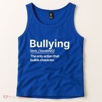 Bullying Verb The Only Action That Builds Character Tank Top thumb 2