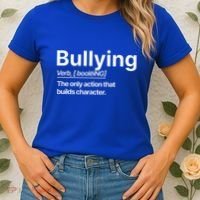 Bullying Verb The Only Action That Builds Character Women's T-Shirt thumb 2
