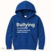 Bullying Verb The Only Action That Builds Character Kids Hoodie thumb 0