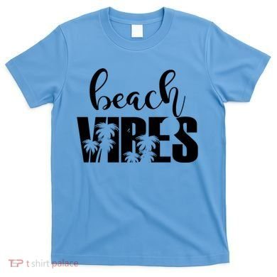 Beach Vibes Tropical Vacation T-Shirt