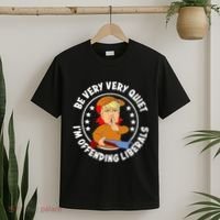 Be Very Very Quiet IM Offending Liberals T-Shirt thumb 2