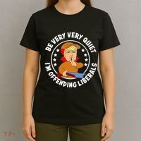 Be Very Very Quiet IM Offending Liberals T-Shirt thumb 4