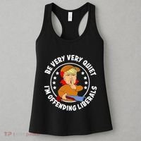 Be Very Very Quiet IM Offending Liberals Women's Tank Top thumb 3