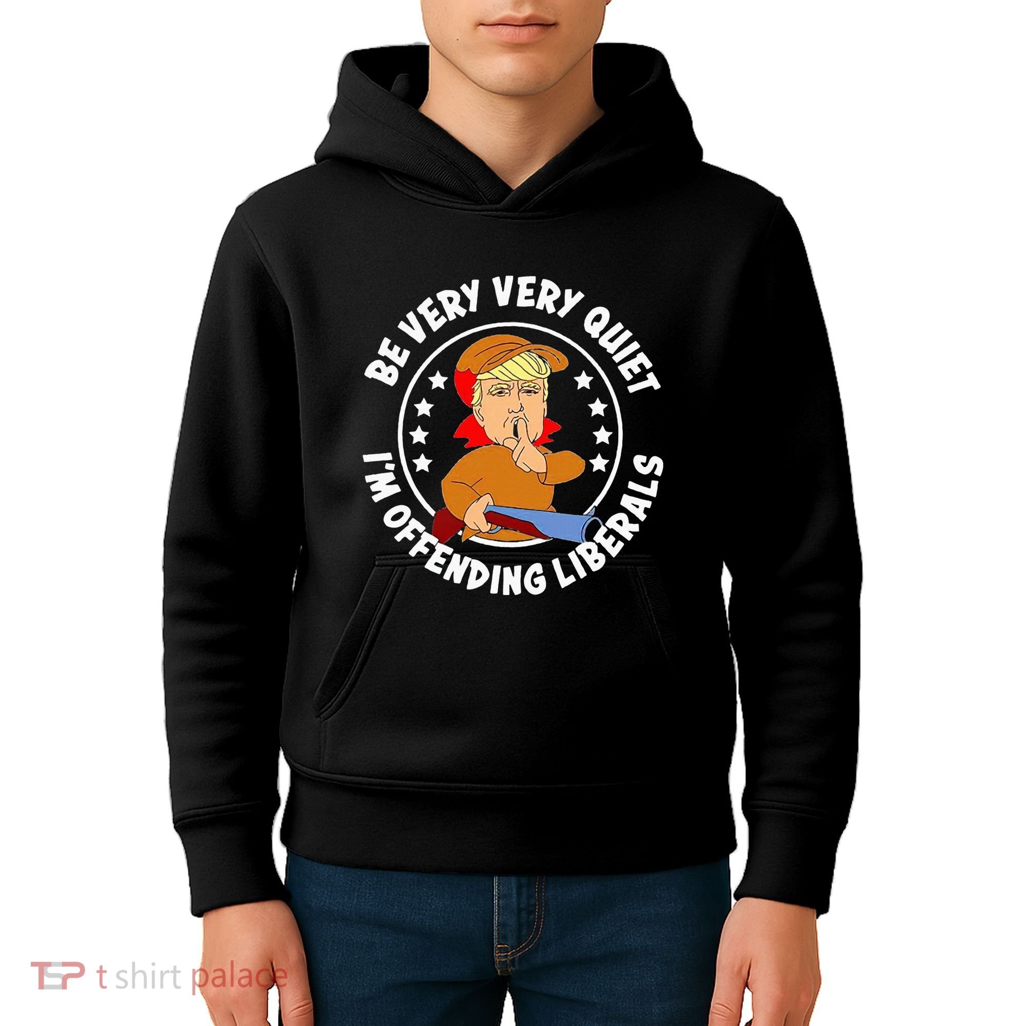 Be Very Very Quiet IM Offending Liberals Kids Hoodie
