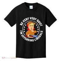 Be Very Very Quiet IM Offending Liberals Kids T-Shirt thumb 0