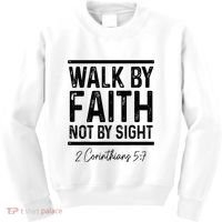 Bible Verse Walk Faith Not By Sight Christian Pastor Kids Sweatshirt thumb 0