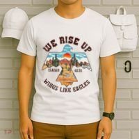 Bible Verse We Rise Up Wings Like Eagles Isaiah 4031 T-Shirt thumb 6