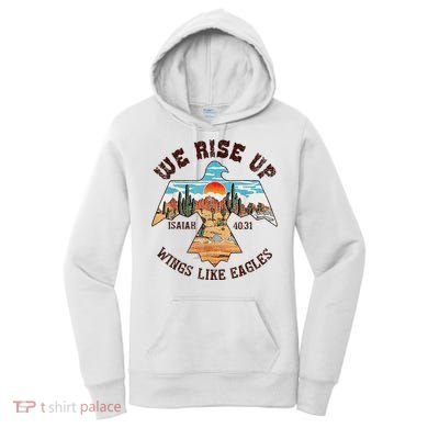 Bible Verse We Rise Up Wings Like Eagles Isaiah 4031 Women's Hoodie
