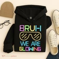 Bruh We Are Glowing In My Era Group Team Hoodie thumb 4