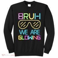 Bruh We Are Glowing In My Era Group Team Sweatshirt thumb 0