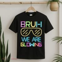 Bruh We Are Glowing In My Era Group Team T-Shirt thumb 2