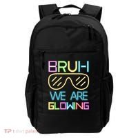 Bruh We Are Glowing In My Era Group Team Backpack thumb 0