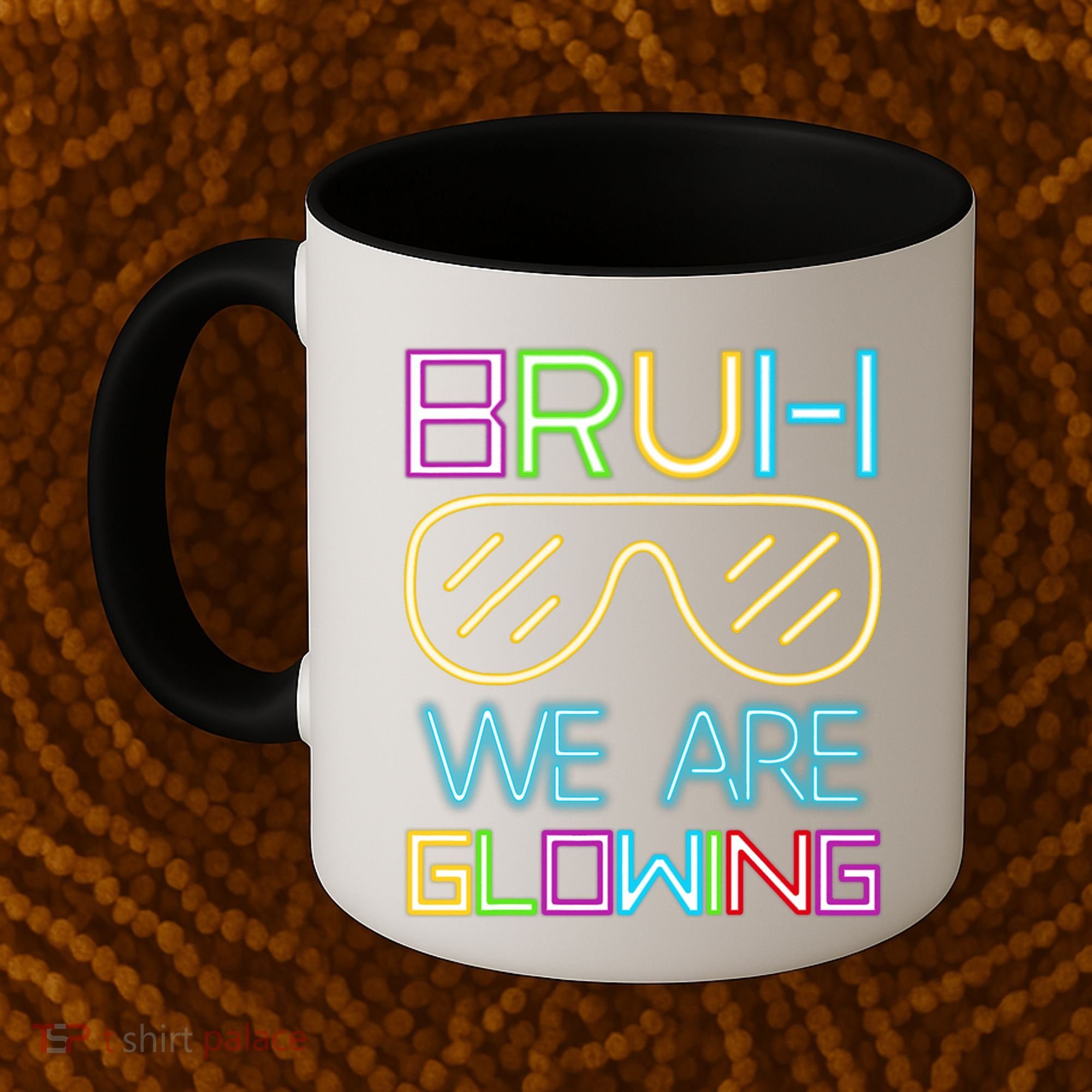 Bruh We Are Glowing In My Era Group Team Coffee Mug