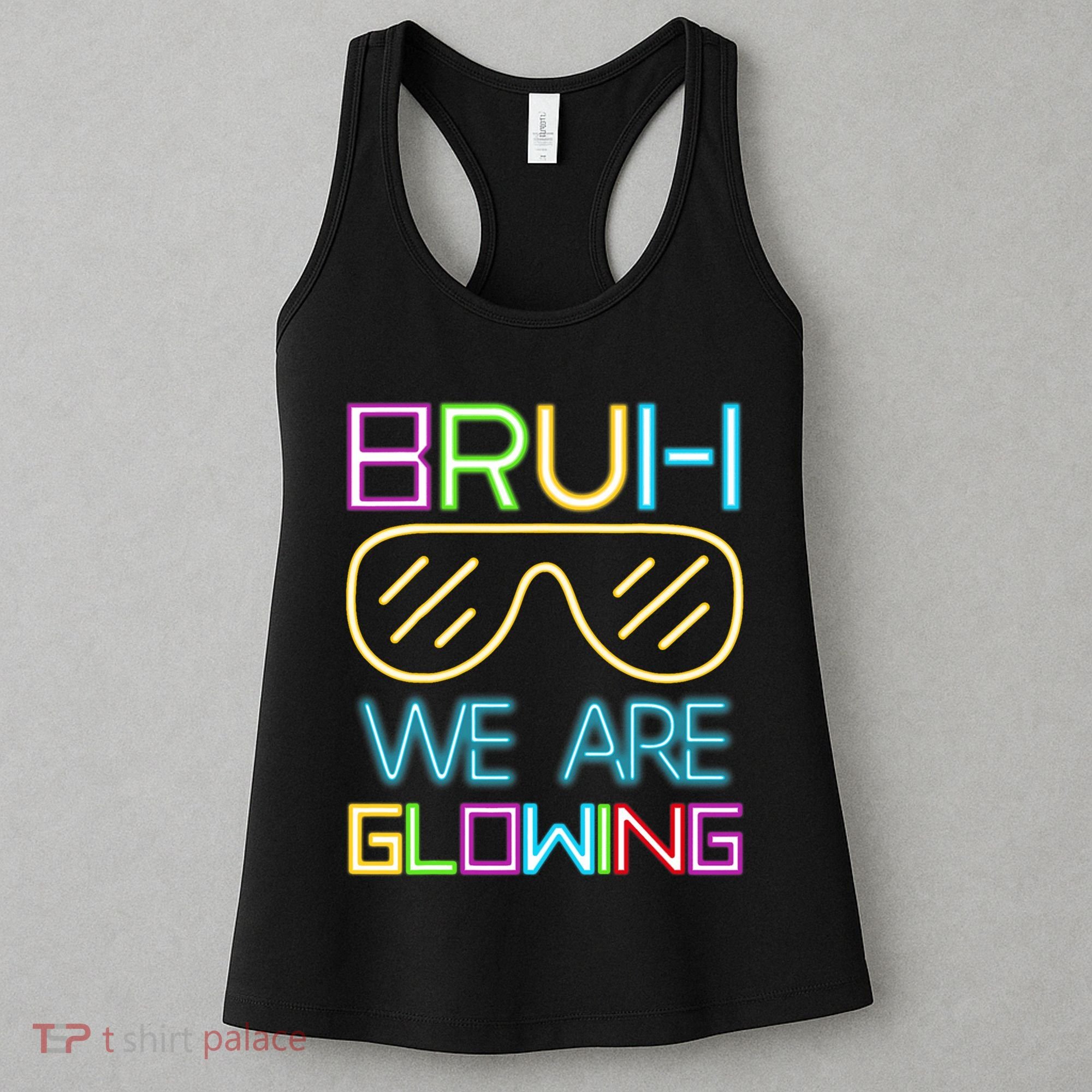 Bruh We Are Glowing In My Era Group Team Women's Tank Top