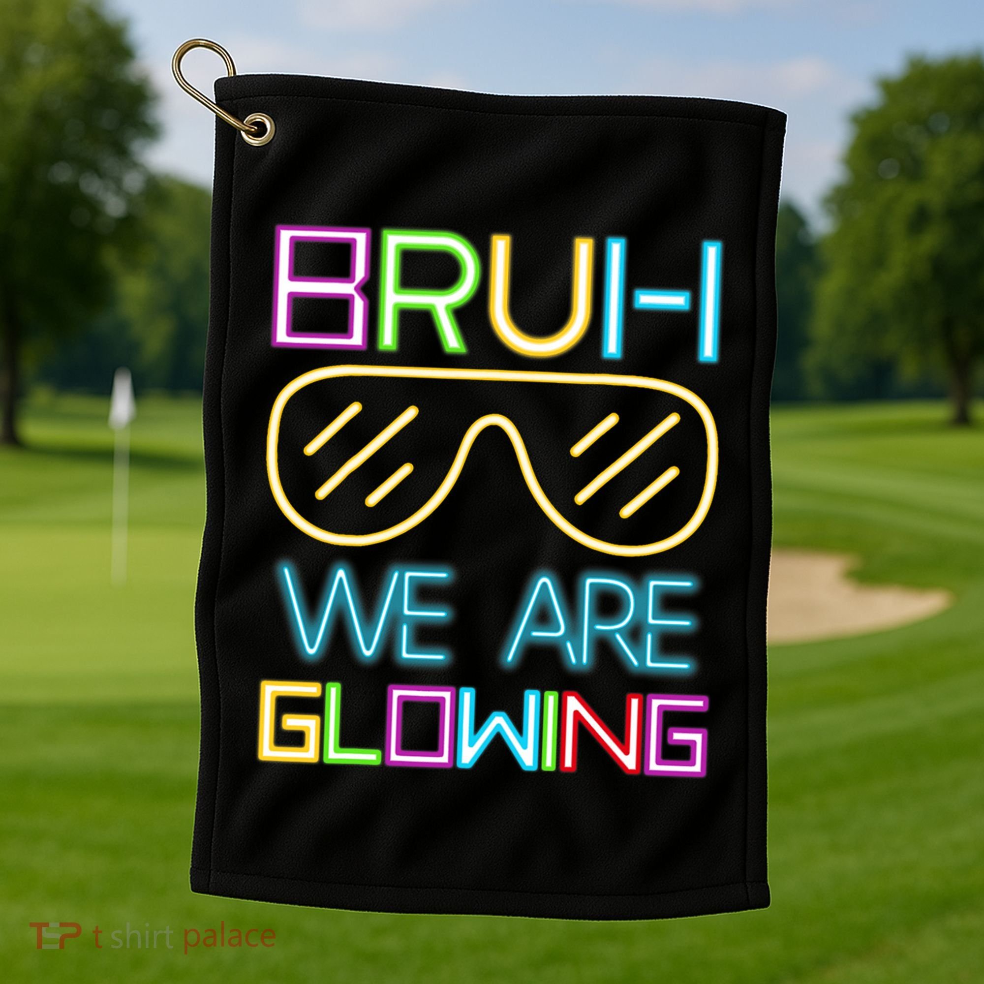 Bruh We Are Glowing In My Era Group Team Golf Towel
