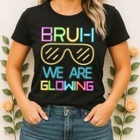 Bruh We Are Glowing In My Era Group Team Women's T-Shirt thumb 2