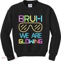 Bruh We Are Glowing In My Era Group Team Kids Sweatshirt thumb 0