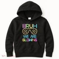 Bruh We Are Glowing In My Era Group Team Kids Hoodie thumb 0