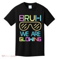 Bruh We Are Glowing In My Era Group Team Kids T-Shirt thumb 0