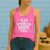 Black Women Are Dope Period Women's Tank Top thumb 2