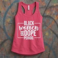Black Women Are Dope Period Women's Tank Top thumb 3