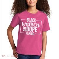 Black Women Are Dope Period Kids T-Shirt thumb 2