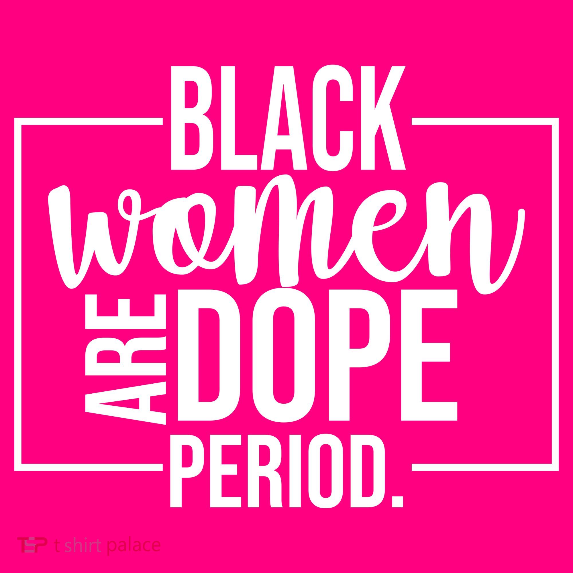 Black Women Are Dope Period Kids T-Shirt
