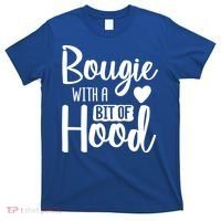 Bougie With A Bit Of Hood Melanin Poppin Black History Month Gift T-Shirt thumb 0
