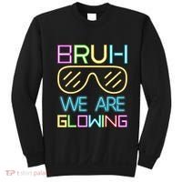 Bruh We Are Glowing In My Glowing Era Hello Summer Vacation Sweatshirt thumb 0