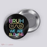 Bruh We Are Glowing In My Glowing Era Hello Summer Vacation Button thumb 0