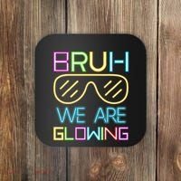 Bruh We Are Glowing In My Glowing Era Hello Summer Vacation Coaster thumb 0
