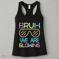 Bruh We Are Glowing In My Glowing Era Hello Summer Vacation Women's Tank Top thumb 3