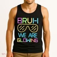 Bruh We Are Glowing In My Glowing Era Hello Summer Vacation Tank Top thumb 3