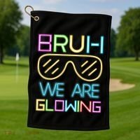 Bruh We Are Glowing In My Glowing Era Hello Summer Vacation Golf Towel thumb 1
