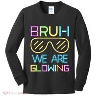 Bruh We Are Glowing In My Glowing Era Hello Summer Vacation Kids Long Sleeve Shirt thumb 0