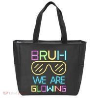 Bruh We Are Glowing In My Glowing Era Hello Summer Vacation Tote Bag thumb 0