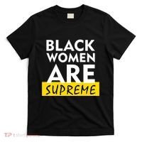Black Women Are Supreme Ketanji Brown Jackson Justice T-Shirt thumb 0