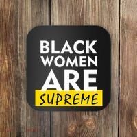 Black Women Are Supreme Ketanji Brown Jackson Justice Coaster thumb 0