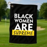 Black Women Are Supreme Ketanji Brown Jackson Justice Golf Towel thumb 1