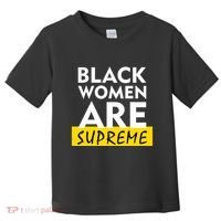 Black Women Are Supreme Ketanji Brown Jackson Justice Toddler T-Shirt thumb 0