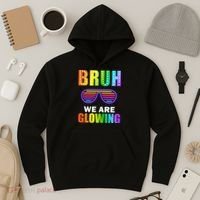 Bruh We Are Glowing Hoodie thumb 3