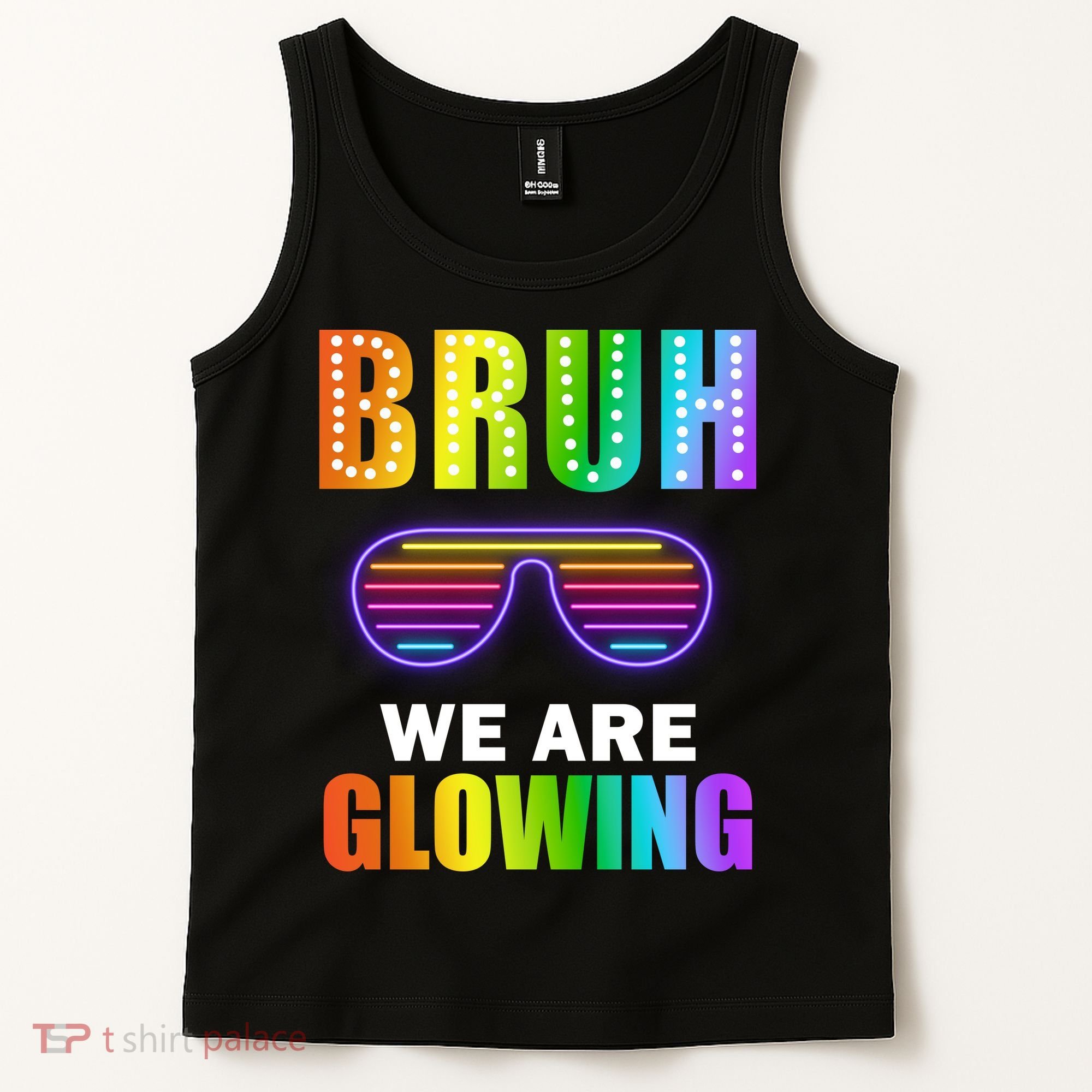 Bruh We Are Glowing Tank Top