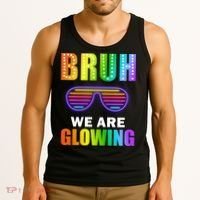 Bruh We Are Glowing Tank Top thumb 3