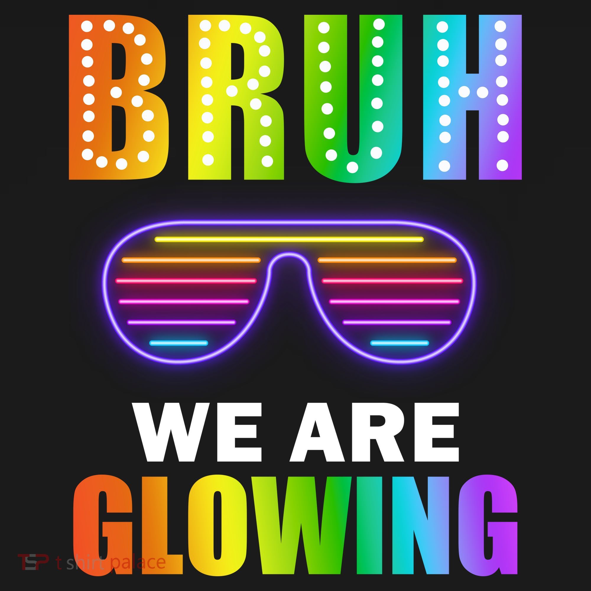Bruh We Are Glowing Kids Long Sleeve Shirt